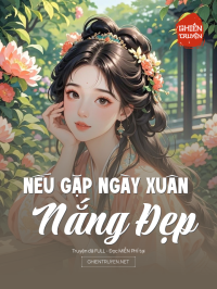 Nếu Gặp Ngày Xuân Nắng Đẹp