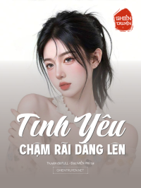 Tình Yêu Chậm Rãi Dâng Lên