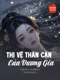 Thị Vệ Thân Cận Của Vương Gia