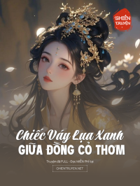 Chiếc Váy Lụa Xanh Giữa Đồng Cỏ Thơm