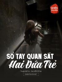 Sổ Tay Quan Sát Hai Đứa Trẻ