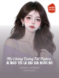 Mẹ Chồng Tưởng Tôi Nghèo, Ai Ngờ Tôi Là Đại Gia Nuôi Bò