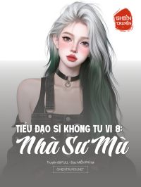 Tiểu Đạo Sĩ Không Tu Vi 8: Nhà Sư Mù