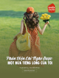 Phản Diện Chỉ Nghe Được Một Nửa Tiếng Lòng Của Tôi