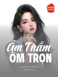 Âm Thầm Ôm Trọn