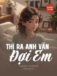Thì Ra Anh Vẫn Đợi Em