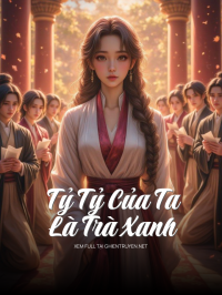 Tỷ Tỷ Của Ta Là Trà Xanh