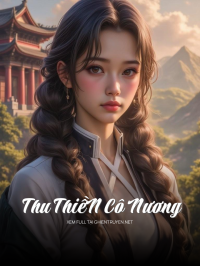 Thu ThiềN Cô Nương