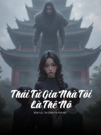 Thái Tử Gia Nhà Tôi Là Thê Nô