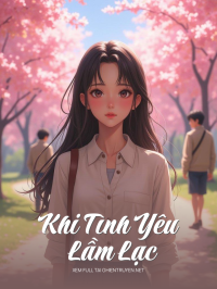 Khi Tình Yêu Lầm Lạc