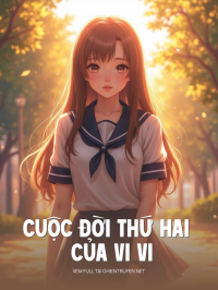 Cuộc Đời Thứ Hai Của Vi Vi