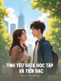 Tình Yêu Giữa Học Tập Và Tiền Bạc