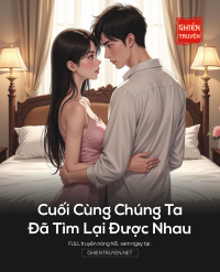 Cuối Cùng Chúng Ta Đã Tìm Lại Được Nhau