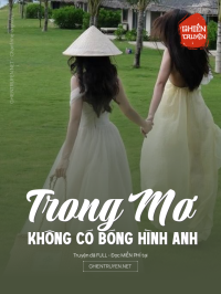 Trong Mơ Không Có Bóng Hình Anh