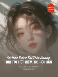 Cả Nhà Trách Tôi Tiêu Hoang, Khi Tôi Tiết Kiệm, Họ Hối Hận