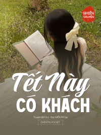 Tết Này Có Khách