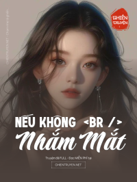 Nếu Không Nhắm Mắt