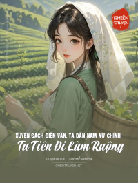 Xuyên Sách Điền Văn, Ta Dẫn Nam Nữ Chính Tu Tiên Đi Làm Ruộng