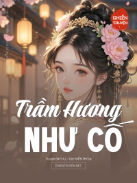 Trầm Hương Như Cố