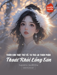 Thiên Kim Thật Trở Về, Ta Trả Lại Thân Phận, Thoát Khỏi Lồng Son
