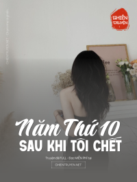 Năm Thứ 10 Sau Khi Tôi Chết