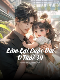 Làm Lại Cuộc Đời Ở Tuổi 30