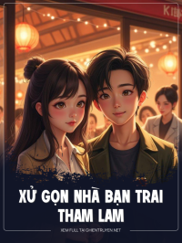 Xử Gọn Nhà Bạn Trai Tham Lam