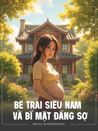 Bé Trai Siêu Nam Và Bí Mật Đáng Sợ