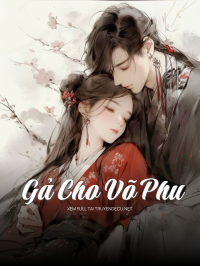 Gả Cho Võ Phu