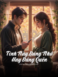 Tình Này Đáng Nhớ Hay Đáng Quên