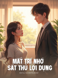 Mất Trí Nhớ Và Sát Thủ Lợi Dụng