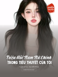 Triệu Hồi Nam Nữ Chính Trong Tiểu Thuyết Của Tôi