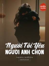 Người Tôi Yêu, Người Anh Chọn
