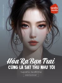 Hóa Ra Bạn Trai Cũng Là Sat Thu Như Tôi