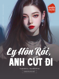 Ly Hôn Rồi, Anh Cút Đi