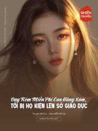 Dạy Kèm Miễn Phí Con Hàng Xóm, Tôi Bị Họ Kiện Lên Sở Giáo Dục