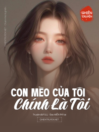 Con Mèo Của Tôi Chính Là Tôi