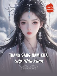 Trăng Sáng Năm Xưa Gặp Mùa Xuân