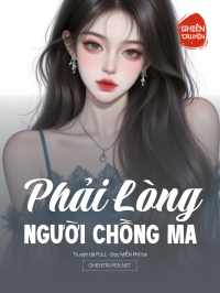 Phải Lòng Người Chồng Ma