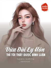 Vừa Đòi Ly Hôn Thì Tôi Thấy Được Bình Luận