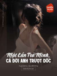 Một Lần Trở Mình, Cả Đời Anh Trượt Dốc