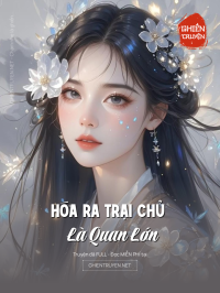 Hóa Ra Trại Chủ Là Quan Lớn