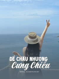 Để Châu Nhượng Cưng Chiều