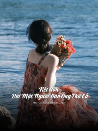 Kết Hôn Với Một Người Đàn Ông Thô Lỗ