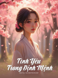 Tình Yêu Trong Định Mệnh