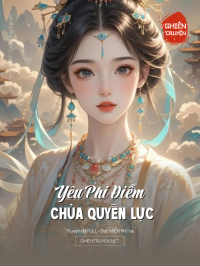 Yêu Phi Điềm Chủa Quyền Lực