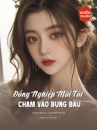 Đồng Nghiệp Mời Tôi Chạm Vào Bụng Bầu
