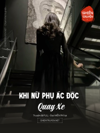 Khi Nữ Phụ Ác Độc Quay Xe