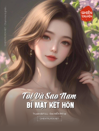 Tôi Và Sao Nam Bí Mật Kết Hôn