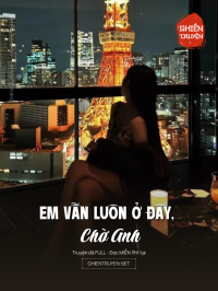 Em Vẫn Luôn Ở Đây, Chờ Anh